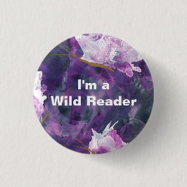 Ich bin ein wilder Leser - lila Knopf Button