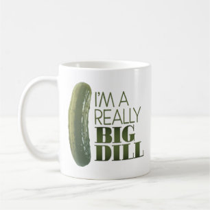 "Ich bin ein wirklich großer Dill" Kaffeetasse
