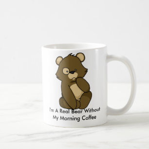 Ich bin ein wirklicher Bär ohne meinen Tasse