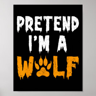 Ich bin ein Wolf Funny Lazy Halloween-Kostüm Poster
