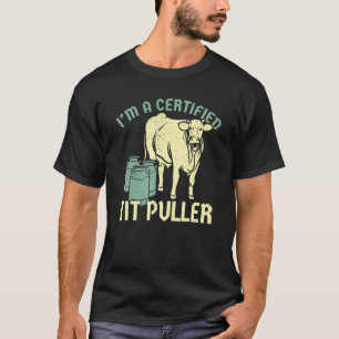 Ich bin ein zertifizierter Euterzieher-Kuhbauer-Le T-Shirt