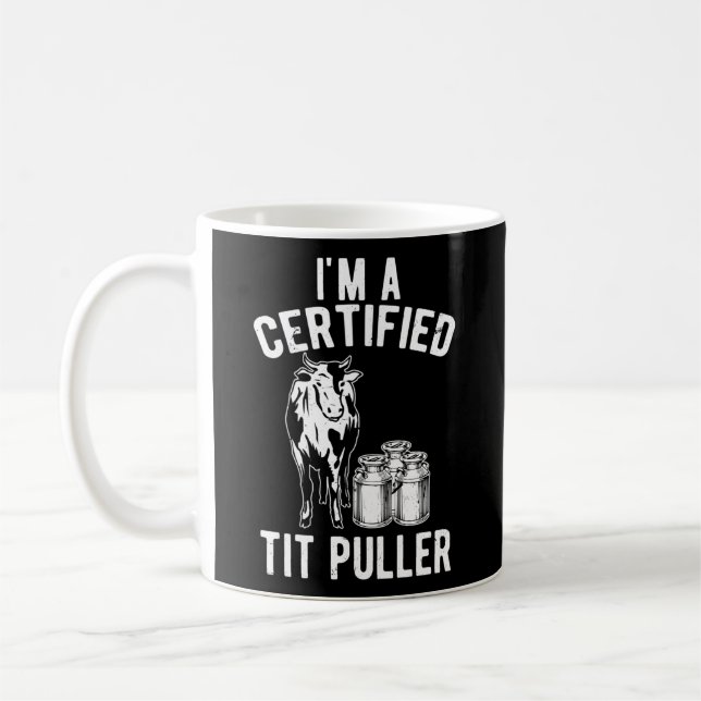 Ich bin ein zertifizierter Tit Puller Dairy Cow Ba Kaffeetasse (Links)