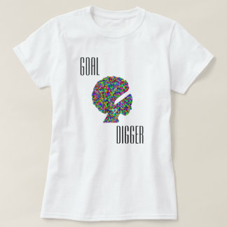 Ich bin ein "Ziel-Gräber " T-Shirt