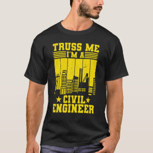 Ich bin ein Ziviler Ingenieur T-Shirt