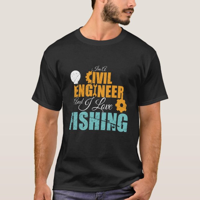 Ich bin ein Ziviler Ingenieur und Liebe Fischen T  T-Shirt (Vorderseite)