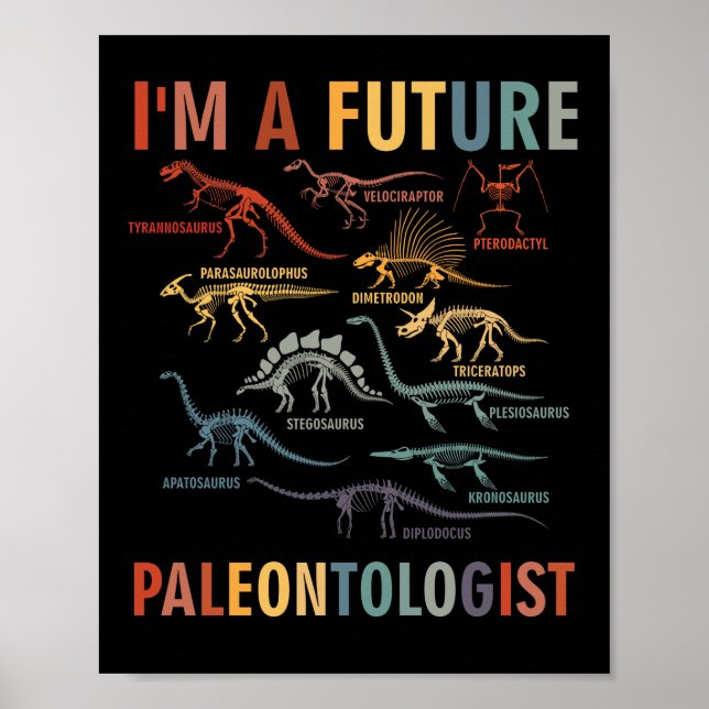 Ich bin ein zukünftiger Paläontologe Paläontologie Poster (Vorne)