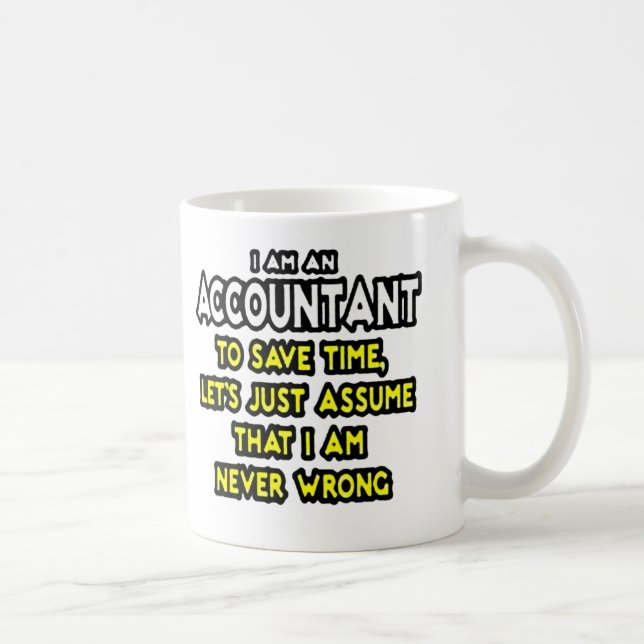 ICH BIN EINE ACCOUNTANT KAFFEE-TASSE KAFFEETASSE (Rechts)