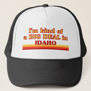 Ich bin eine Art BIG-DEAL auf Idaho Truckerkappe
