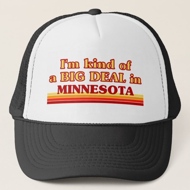 Ich bin eine Art BIG-DEAL auf Minnesota Truckerkappe (Vorderseite)