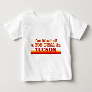 Ich bin eine Art BIG DEAL in Tucson Baby T-shirt