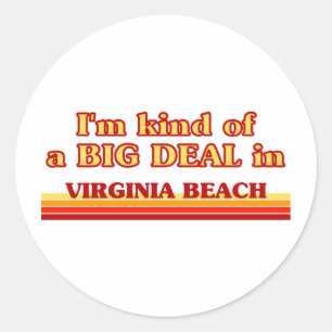 Ich bin eine Art BIG DEAL in Virginia Beach Runder Aufkleber