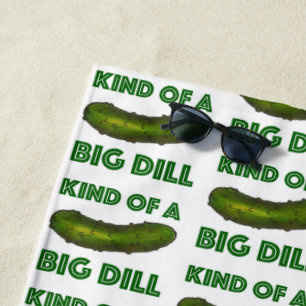 Ich bin eine Art "Big Dill" (Deal) Green Sour Pick Strandtuch