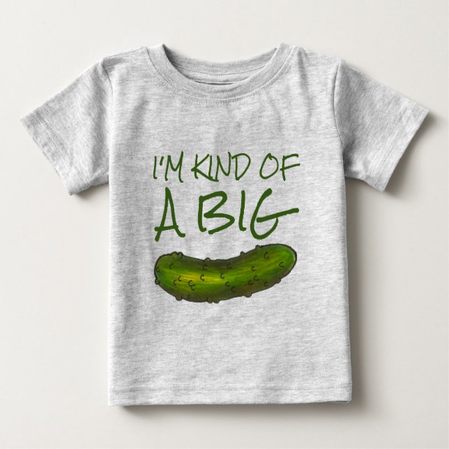 Ich bin eine Art Big Dill (Deal) Kosher Green Pick Baby T-shirt (Vorderseite)