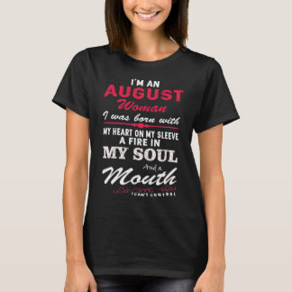 Ich bin eine August-Frau T-Shirt