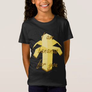 Ich bin eine Banane für dich, du hast ein lustiges T-Shirt