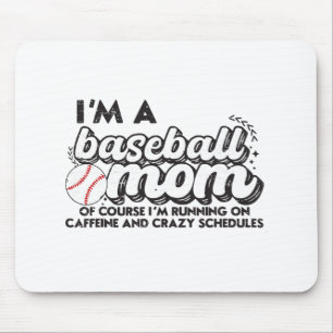 Ich bin eine Baseball-Mama, natürlich laufe ich au Mousepad