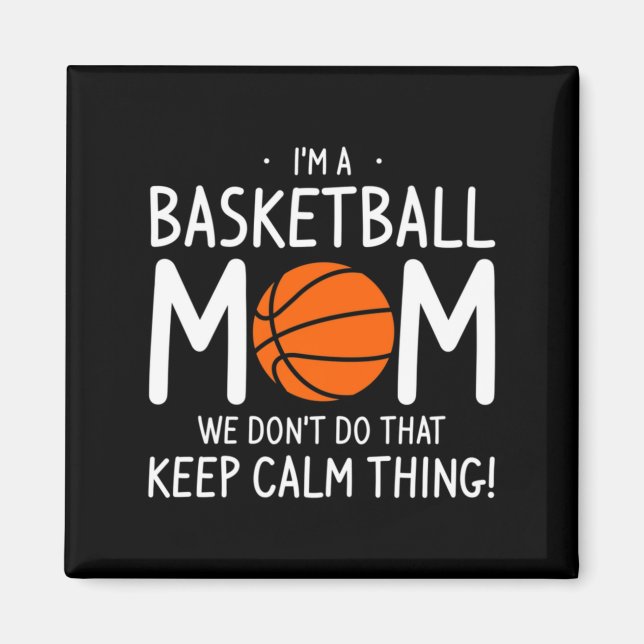 Ich bin eine Basketball-Mutter, wir machen das nic Magnet (Vorne)