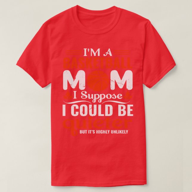 Ich bin eine Basketballmutter T-Shirt (Design vorne)
