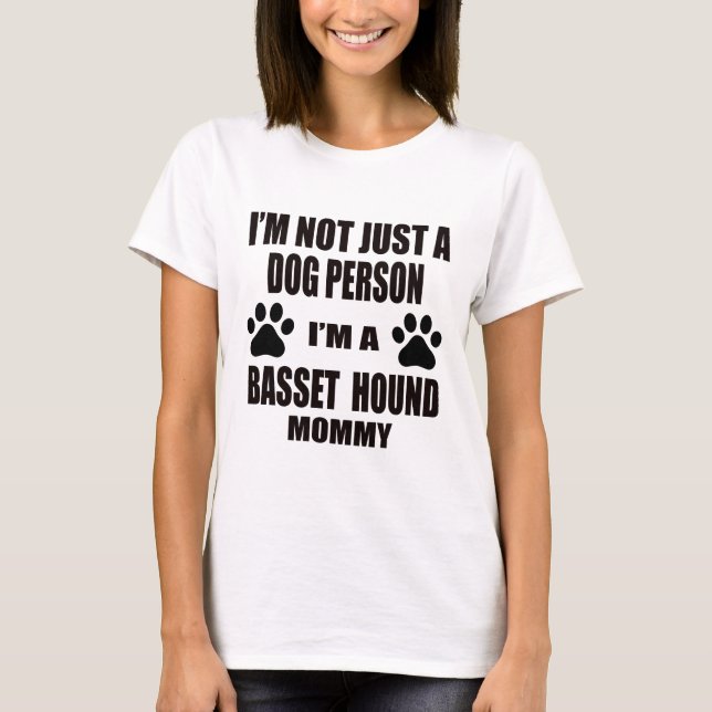 Ich bin eine Basset Hound-Mama T-Shirt (Vorderseite)