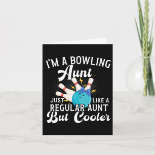 Ich bin eine Bowling-Tante einer Bowlertante, Bowl Karte