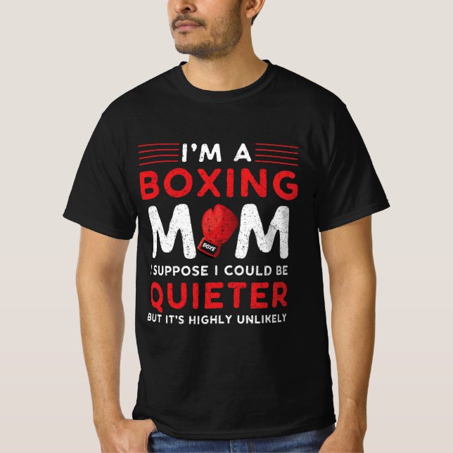 Ich bin eine Boxing-Mama, von der ich annehme, das T-Shirt (Vorderseite)