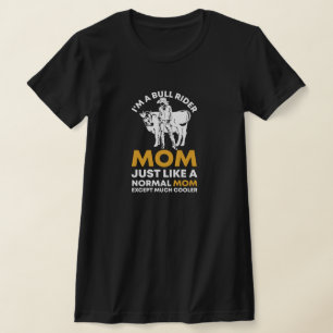 Ich bin eine Bull-Reitermutter, wie eine normale M T-Shirt
