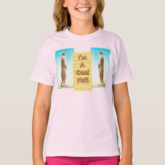 "Ich bin eine Coole Katze!" Meerkat T - Shirt (Vorderseite)