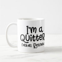 Ich bin eine Drückeberger-Ruhestands-Tasse