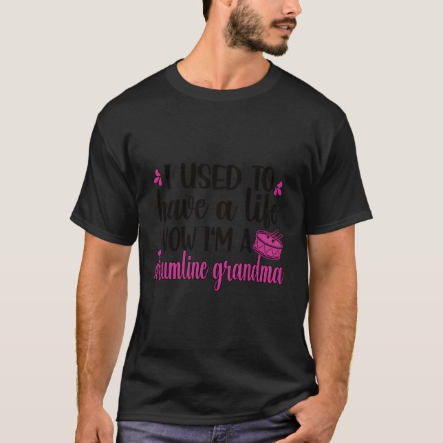 Ich bin eine Drumline Großmutter T-Shirt (Vorderseite)