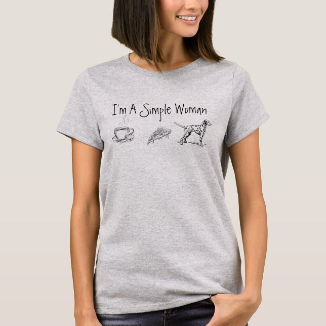 Ich bin eine einfache Frau T-Shirt (Vorderseite)