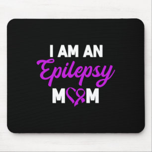 Ich bin eine Epilepsie Mama Muttertag Epileptiker  Mousepad