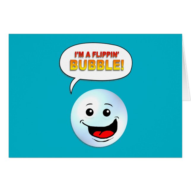 Ich bin eine Flippin Blase! (Vorderseite (Horizontal))