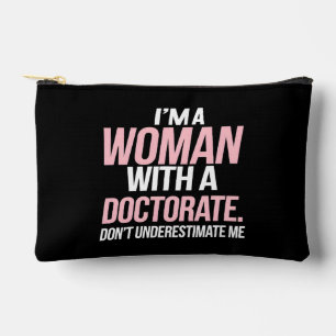 Ich bin eine Frau mit einem Doktortitel Lustiger P Zubehörtasche