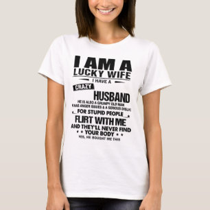 Ich bin eine glückliche Ehefrau, ich habe einen ve T-Shirt