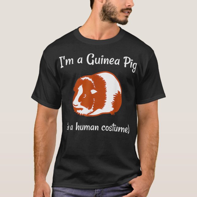 Ich bin eine Guinea, die Schwein in einem menschli T-Shirt (Vorderseite)