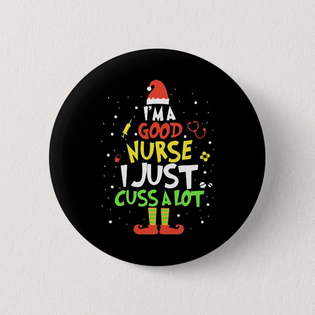 Ich bin eine gute Krankenschwester, die ich mir nu Button (Vorderseite)