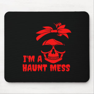 Ich bin eine Haunt-Mess-Bun-Halloween-Therapie Mousepad