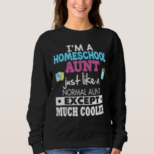Ich bin eine Homeschooltante, wie eine normale Tan Sweatshirt