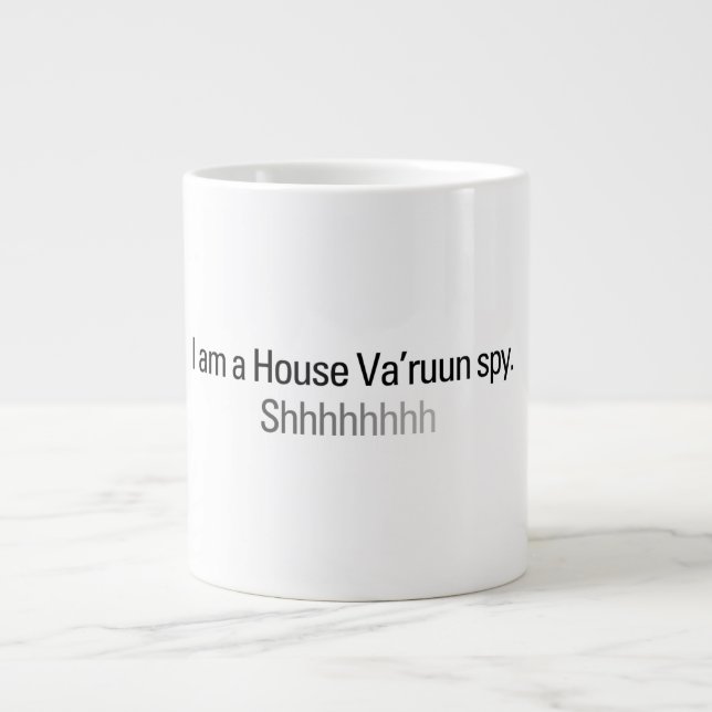 Ich bin eine House Va'ruun Spy Tasse (Vorderseite)