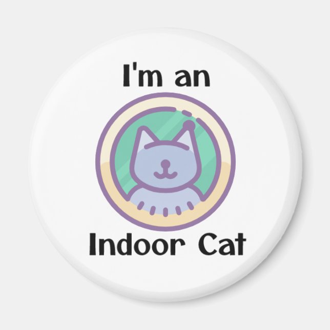 Ich bin eine Indoor-Katze Magnet (Vorne)