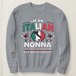 Ich bin eine italienische Nonna Sweatshirt