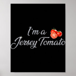Ich bin eine Jersey-Tomate, New Jersey, Garden Sta Poster