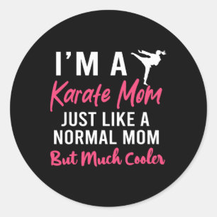 Ich bin eine Karate-Mama, genau wie eine normale M Runder Aufkleber