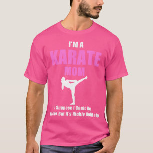 Ich bin eine Karate-Mama T-Shirt