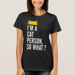 Ich bin eine Katze, also was für Frauen T-Shirt