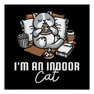 Ich bin eine Katze im Haus - Introvertierte Katze Poster