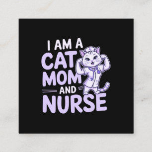 "Ich bin eine Katze-Mama und Krankenschwester: Des Quadratische Visitenkarte