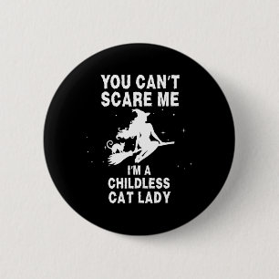 Ich bin eine kinderlose Katzen-Hexe Button