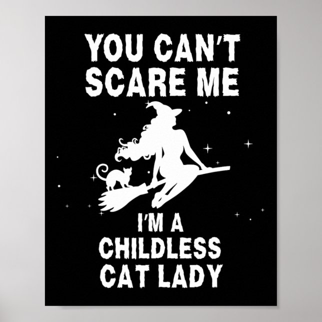 Ich bin eine kinderlose Katzen-Hexe Poster (Vorne)