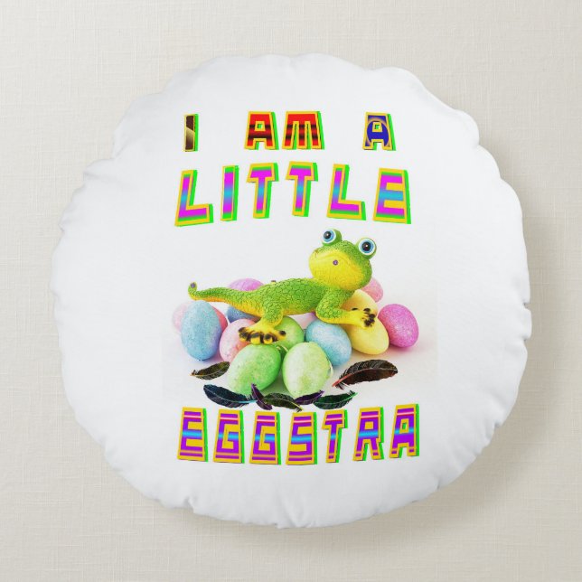 Ich bin eine kleine Eggstra Rundes Kissen (Vorderseite)